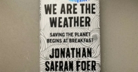 'We Are the Weather: Saving the Planet Begins at Breakfast' (book review)